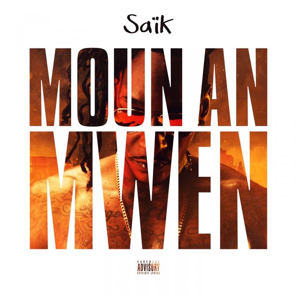 Saik  - Moun An Mwen