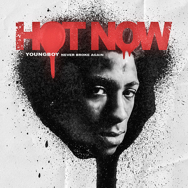 YoungBoy Never Broke Again  - Hot Now