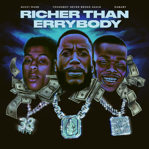Gucci Mane  ft YoungBoy Never Broke Again  & DaBaby  - Richer Than Errybody