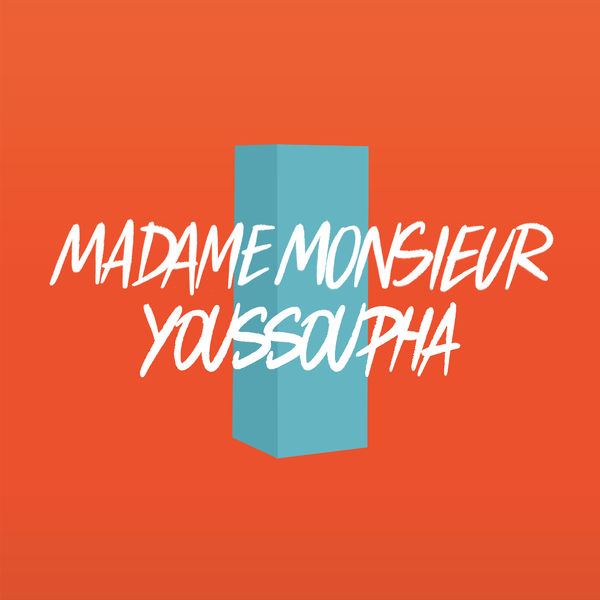 Madame Monsieur  ft Youssoupha  - Comme Un Homme