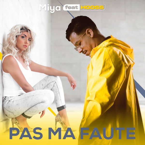 Miya  ft Hooss  - Pas Ma Faute