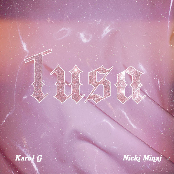 Karol G  ft Nicki Minaj  - Tusa