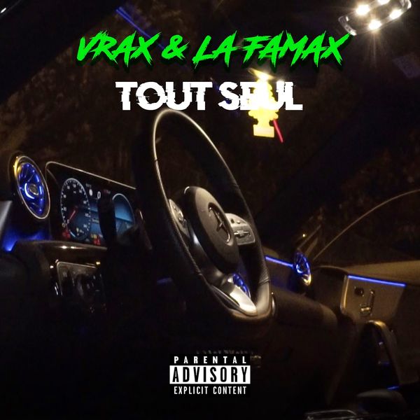 La Famax  ft Vrax  - Tout Seul