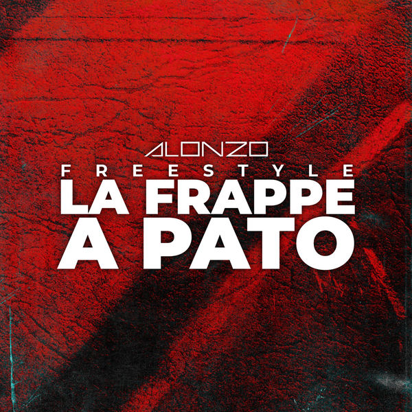 Alonzo [Psy 4 Rime]  - La Frappe A Pato
