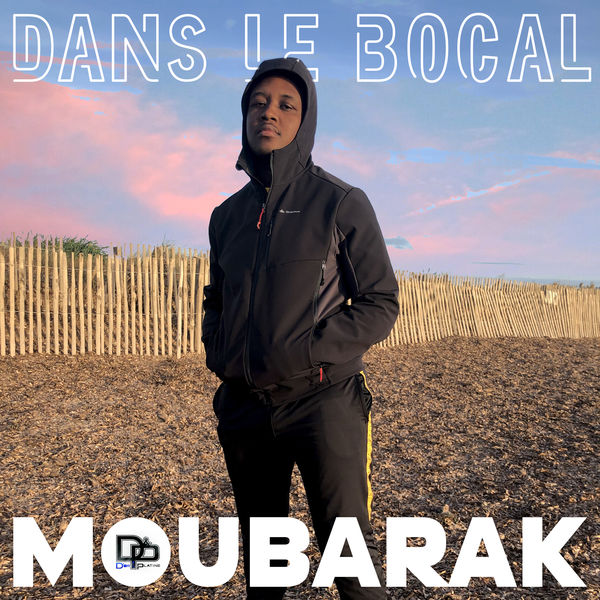 Moubarak  - Dans Le Bocal