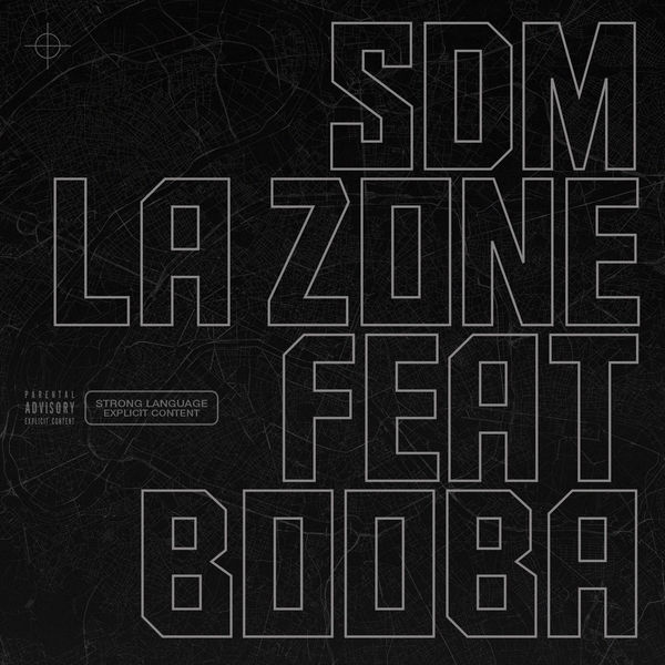 SDM  ft Booba  - La Zone