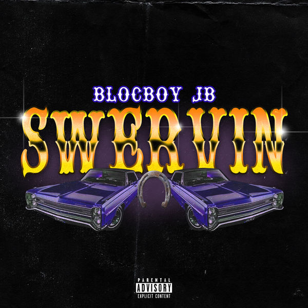 BlocBoy JB  - Swervin