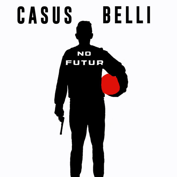 Casus Belli  - No Futur
