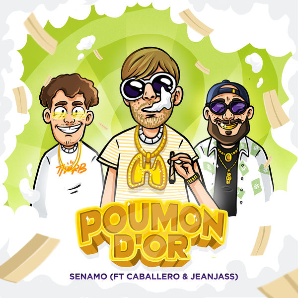 Senamo  ft Caballero  & JeanJass  - Poumon d'Or