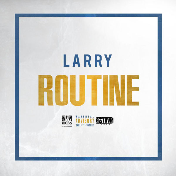 Larry  - Routine