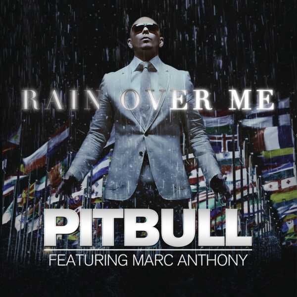 Pitbull  ft Marc Anthony  - Rain Over Me