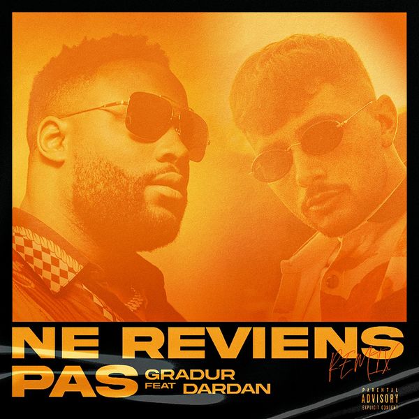 Gradur  ft Dardan  - Ne Reviens Pas (REMIX)