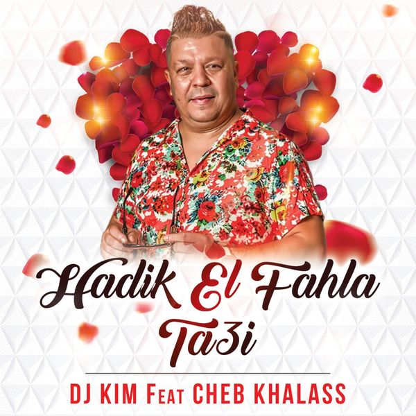 Khalass  - Hadik El Fahla Ta3i