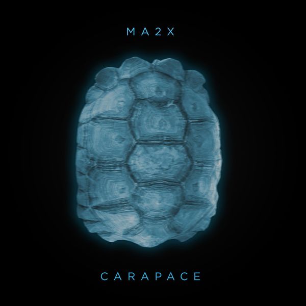 Ma2x  - Carapace