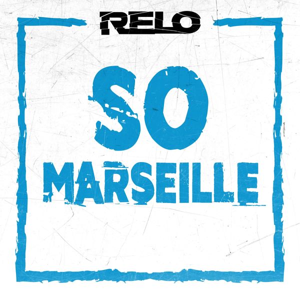 Relo  - So Marseille