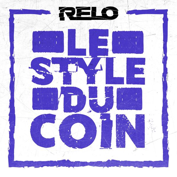 Relo  - Le Style Du Coin