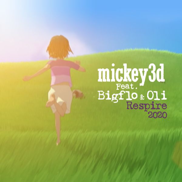 Mickey 3D  ft Bigflo Et Oli  - Respire 2020