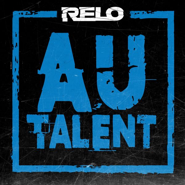 Relo  - Au Talent