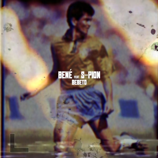 Bene  ft S-Pion  - Bebeto