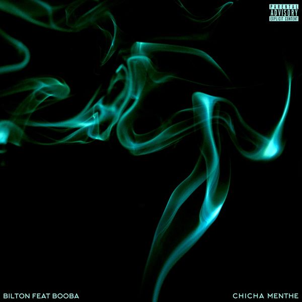 Bilton  ft Booba  - Chicha Menthe