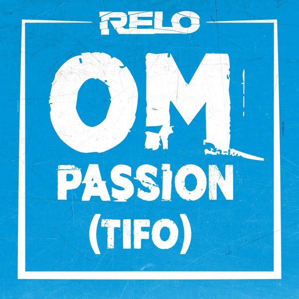 Relo  - OM Passion (Tifo)