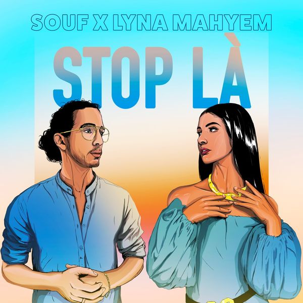 Souf  ft Lyna Mahyem  - Stop La