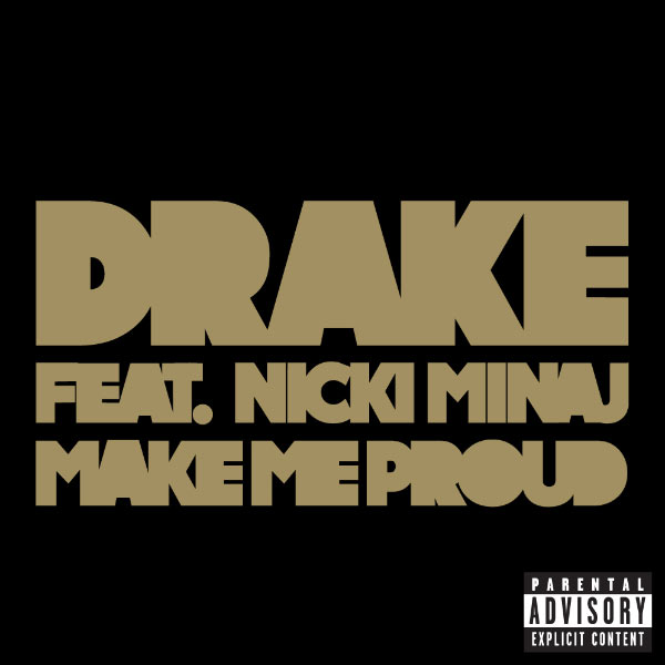 Drake  ft Nicki Minaj  - Make Me Proud