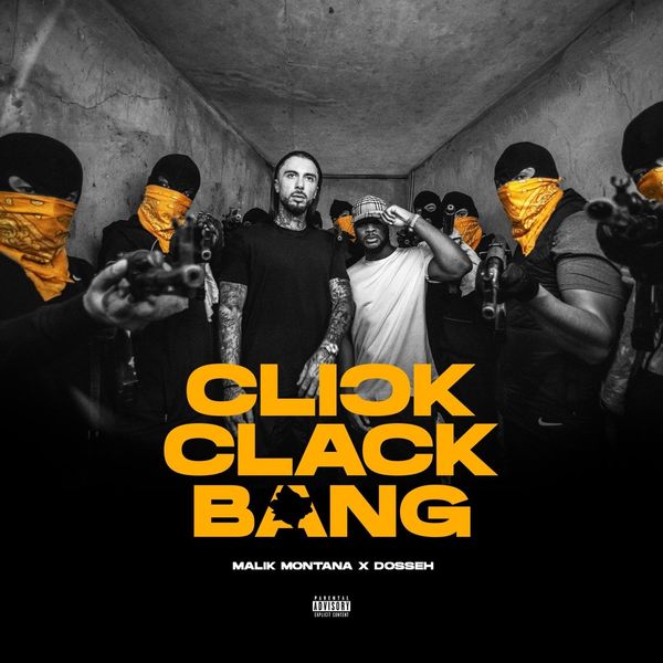 Malik Montana  ft Dosseh  - Click Clack Bang