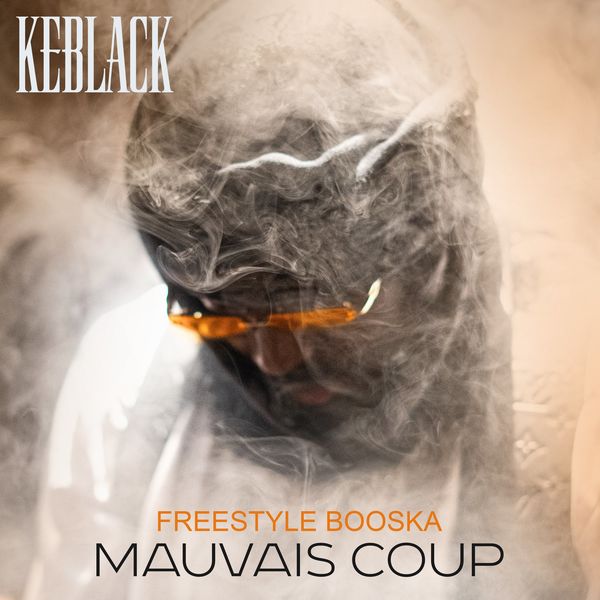 KeBlack  - Booska Mauvais Coup
