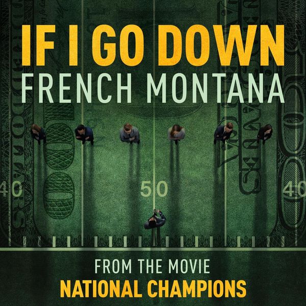 French Montana  - If I Go Down
