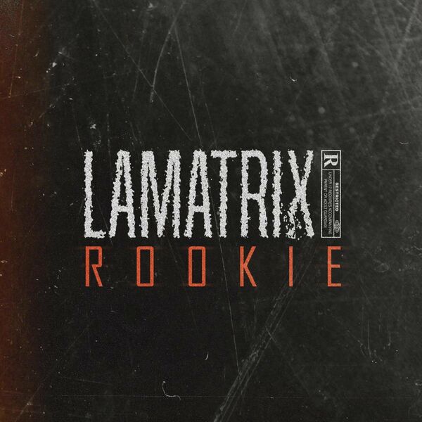 Lamatrix  - Rookie