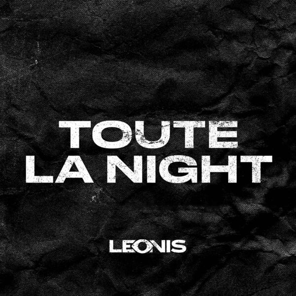 Leonis  - Toute la night