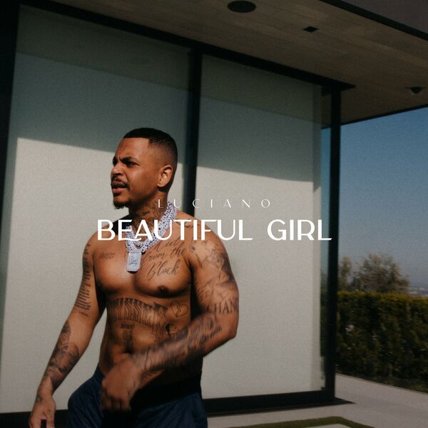 Luciano  - Beautiful Girl