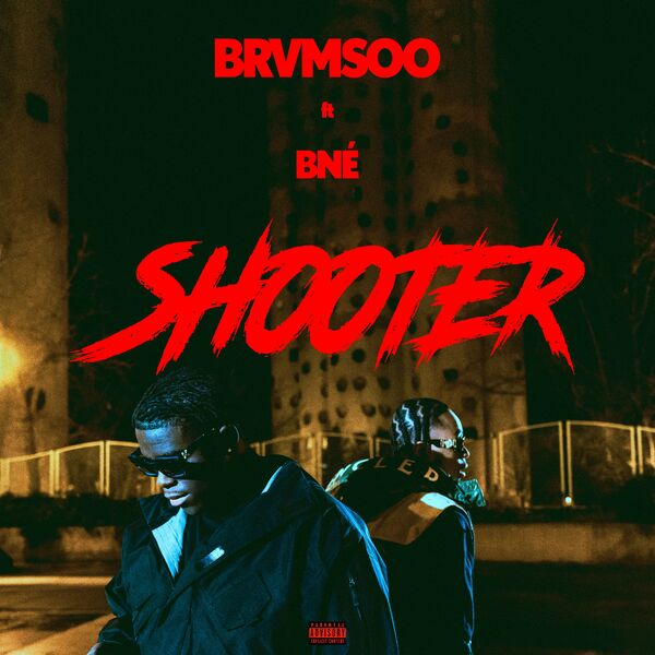 BRVMSOO  ft Bne  - Shooter