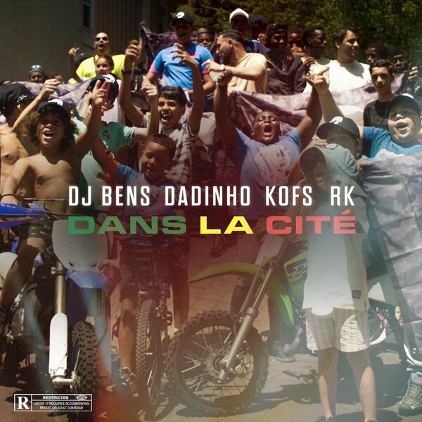 DJ Bens  ft Dadinho  & Kofs  & RK  - Dans la cite