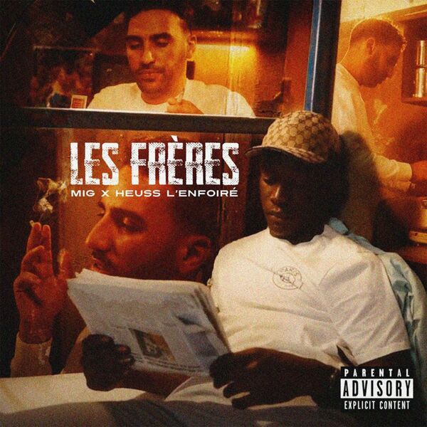 Mig  ft Heuss L'enfoire  - Les Freres