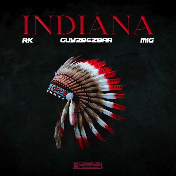 RK  ft Guy2Bezbar  & Mig  - Indiana