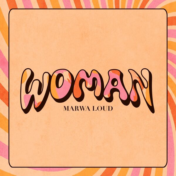 Marwa Loud  - Woman