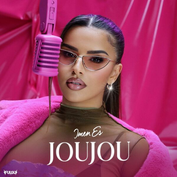 Imen Es  - Joujou