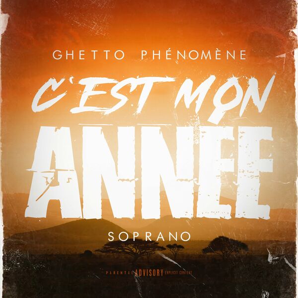 Soprano [Psy 4 Rime]  ft Ghetto Phenomene  - C'est mon annee
