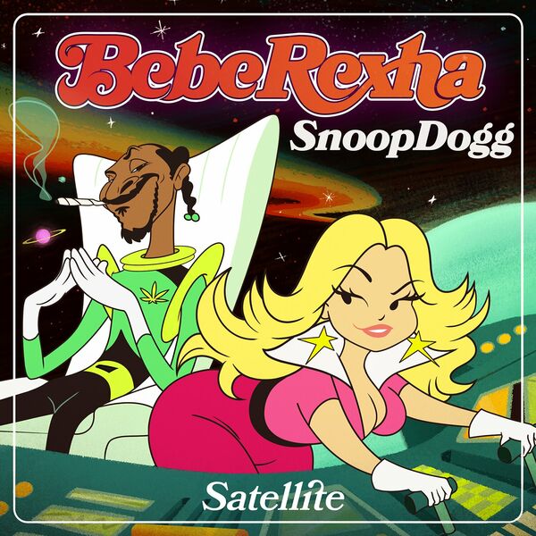 Bebe Rexha  ft Snoop Dogg  - Satellite