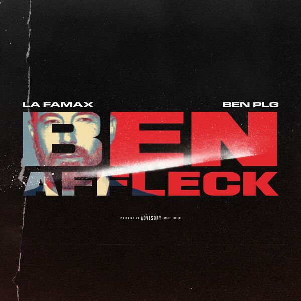 La Famax  ft BEN plg  - Ben Affleck