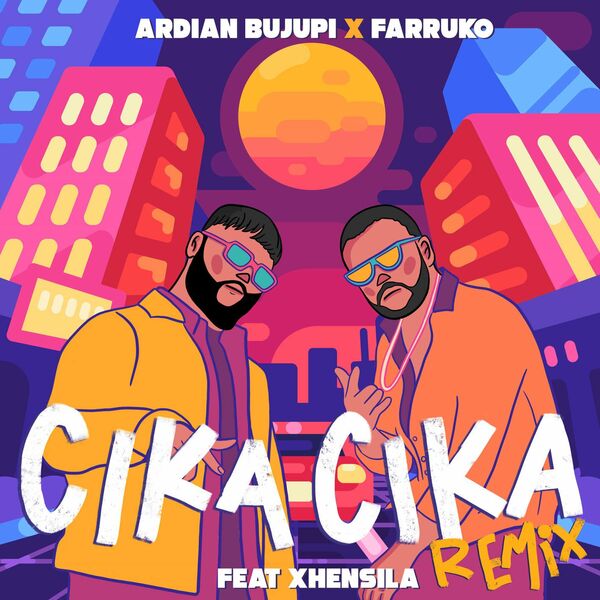 Ardian Bujupi  ft Farruko  & Master HP  & Xhensila  - CIKA CIKA (Remix)