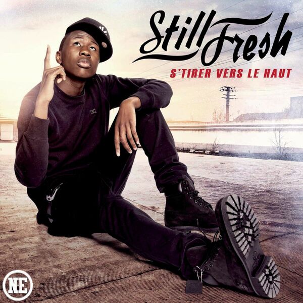 Still Fresh  - S'tirer vers le haut