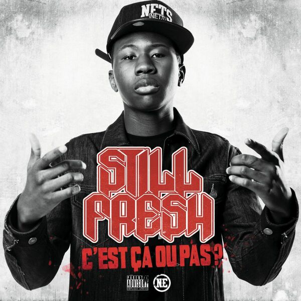 Still Fresh  - C'est Ca Ou Pas