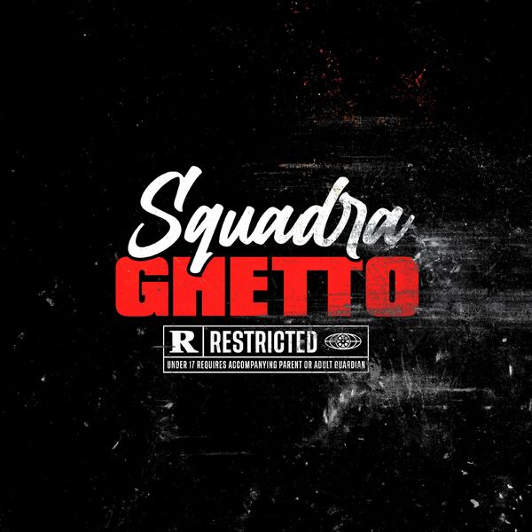 Squadra  - Ghetto