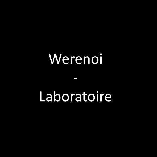 Werenoi  - Laboratoire