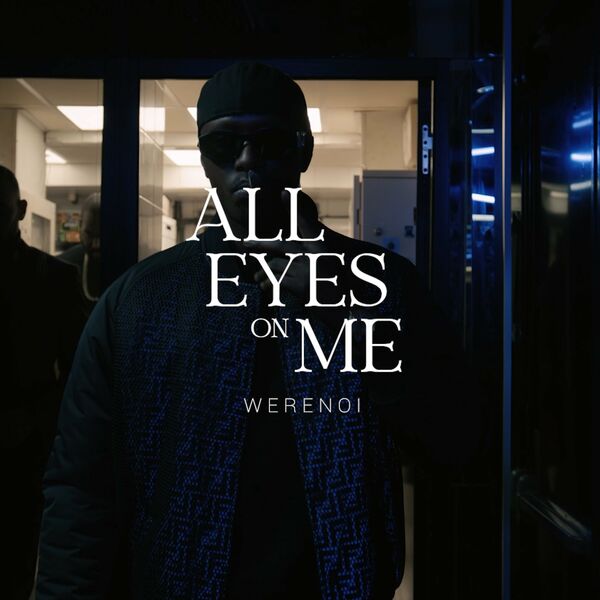 Werenoi  - All eyes on me