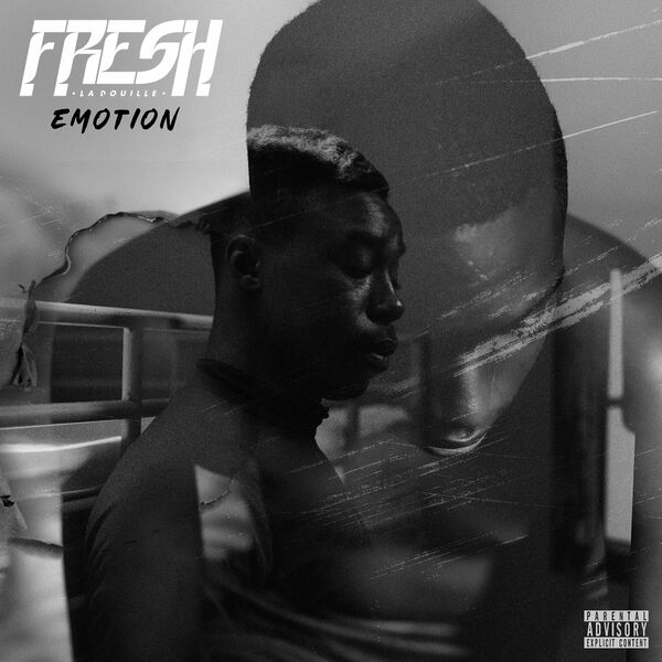 Fresh laDouille  - Emotion