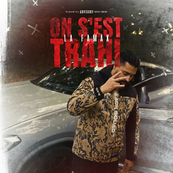La Famax  - On s'est trahi